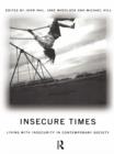 Insecure Times : Living with Insecurity in Modern Society - Michael Hill
