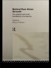 Behind East Asian Growth : The Political and Social Foundations of Prosperity - eBook