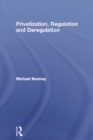 Privatization, Regulation and Deregulation - eBook