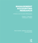 Management Accounting Research (RLE Accounting) : A Review and Annotated Bibliography - eBook