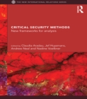 Critical Security Methods : New frameworks for analysis - eBook