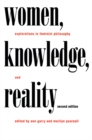 Women, Knowledge, and Reality : Explorations in Feminist Philosophy - eBook