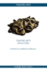 Theatre Arts on Acting - eBook