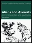 Aliens and Alienists : Ethnic Minorities and Psychiatry - eBook