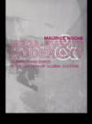Megaevents and Modernity : Olympics and Expos in the Growth of Global Culture - eBook