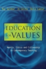 Education for Values: Morals, Ethics and Citizenship in Contemporary Teaching - eBook