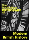 The Routledge Dictionary of Modern British History - eBook