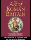 The Art of Roman Britain : New in Paperback - Martin Henig