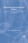 Business Networks in Japan : Supplier-Customer Interaction in Product Development - eBook