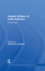 Jewish Writers of Latin America : A Dictionary - eBook