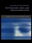 The Implicit Relation of Psychology and Law : Women and Syndrome Evidence - eBook