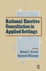 Rational-emotive Consultation in Applied Settings - eBook