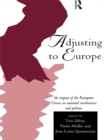 Adjusting to Europe : The Impact of the European Union on National Institutions and Policies - eBook