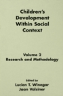 Children's Development Within Social Context : Volume I: Metatheory and Theory:volume Ii: Research and Methodology - eBook