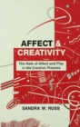 Affect and Creativity : the Role of Affect and Play in the Creative Process - eBook