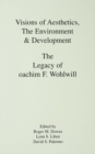 Visions of Aesthetics, the Environment & Development : the Legacy of Joachim F. Wohlwill - eBook