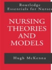 Nursing Theories and Models - eBook