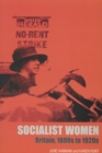 Socialist Women : Britain, 1880s to 1920s - eBook