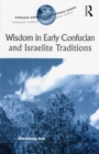 Wisdom in Early Confucian and Israelite Traditions - eBook