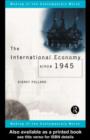 The International Economy since 1945 - eBook