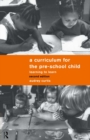 A Curriculum for the Pre-School Child - eBook