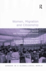 Women, Migration and Citizenship : Making Local, National and Transnational Connections - eBook