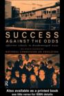 Success Against The Odds : Effective Schools in Disadvantaged Areas - eBook