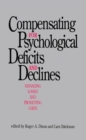 Compensating for Psychological Deficits and Declines : Managing Losses and Promoting Gains - eBook