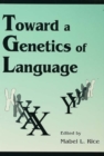 Toward A Genetics of Language - eBook
