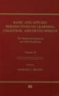 Basic and Applied Perspectives on Learning, Cognition, and Development : The Minnesota Symposia on Child Psychology, Volume 28 - eBook
