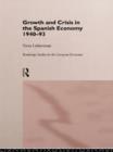 Growth and Crisis in the Spanish Economy: 1940-1993 - eBook