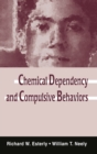 Chemical Dependency and Compulsive Behaviors - eBook