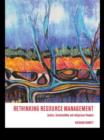 Rethinking Resource Management : Justice, Sustainability and Indigenous Peoples - eBook