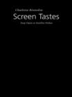 Screen Tastes : Soap Opera to Satellite Dishes - eBook