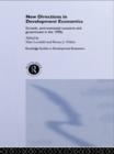 New Directions in Development Economics : Growth, Environmental Concerns and Government in the 1990s - eBook