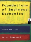 Foundations of Business Economics : Markets and Prices - eBook