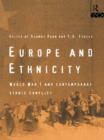 Europe and Ethnicity : The First World War and Contemporary Ethnic Conflict - eBook