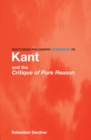 Routledge Philosophy GuideBook to Kant and the Critique of Pure Reason - eBook