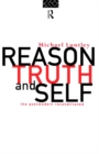 Reason, Truth and Self : The Postmodern Reconditioned - eBook