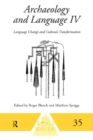 Archaeology and Language IV : Language Change and Cultural Transformation - eBook