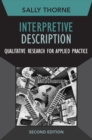 Interpretive Description : Qualitative Research for Applied Practice - eBook
