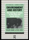 Environment and History : The taming of nature in the USA and South Africa - eBook