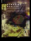 Remaking Reality : Nature at the Millenium - eBook