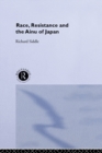 Race, Resistance and the Ainu of Japan - eBook
