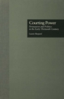 Courting Power : Persuasion and Politics in the Early Thirteenth Century - eBook