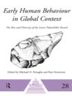 Early Human Behaviour in Global Context : The Rise and Diversity of the Lower Palaeolithic Record - eBook