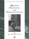 Museum Provision and Professionalism - eBook