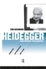 Heidegger and French Philosophy : Humanism, Antihumanism and Being - eBook