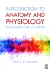 Introduction to Anatomy and Physiology for Healthcare Students - eBook