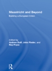 Maastricht and Beyond : Building a European Union - eBook